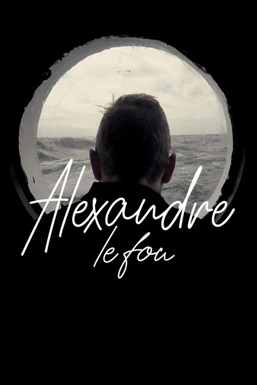 Affiche de Alexandre le fou (2019)