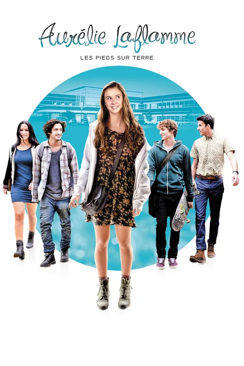 Affiche de Aurélie Laflamme: Les pieds sur terre (2015)