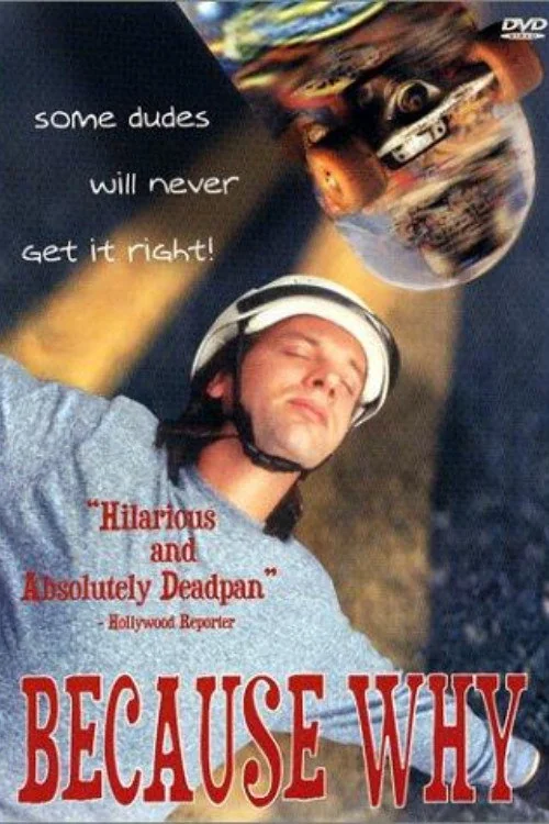 Affiche de Because Why (1993)
