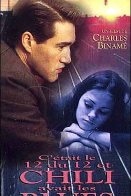 Affiche de C'était le 12 du 12 et Chili avait les blues (1994)