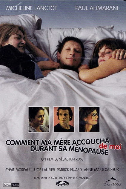 Affiche de Comment ma mère accoucha de moi durant sa ménopause (2003)