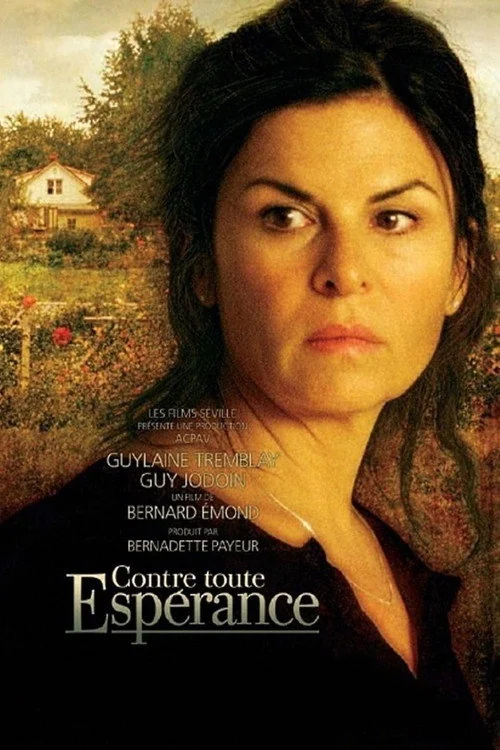 Affiche de Contre toute espérance (2007)