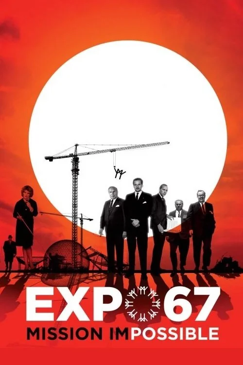 Affiche de EXPO 67 Mission Impossible (2017)