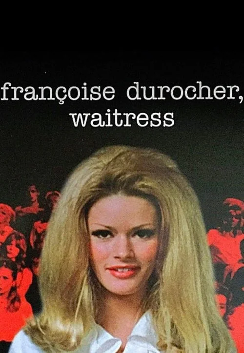 Affiche de Françoise Durocher, waitress (1972)