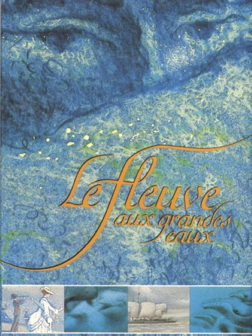 Affiche de Le Fleuve aux grandes eaux (1993)