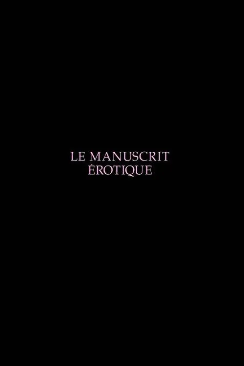 Affiche de Le manuscrit érotique (2003)