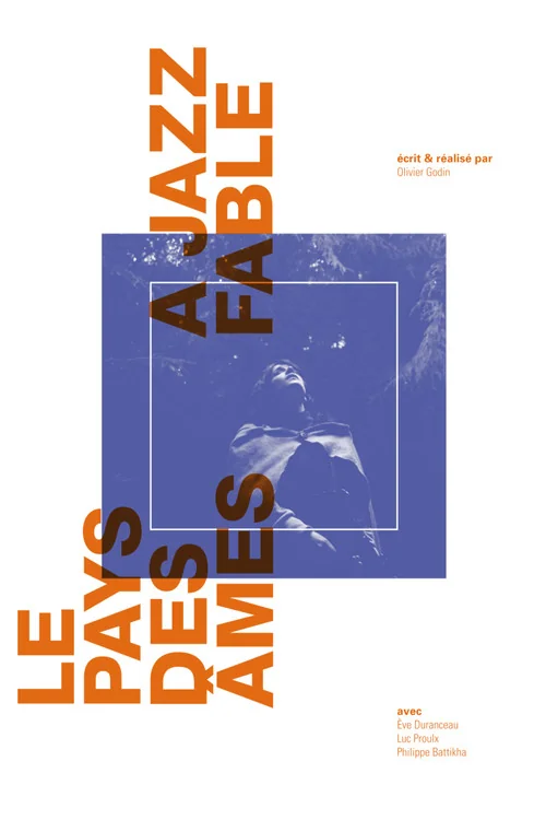 Affiche de Le Pays des âmes (a jazz fable) (2011)