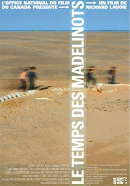 Affiche de Le temps des Madelinots (2004)