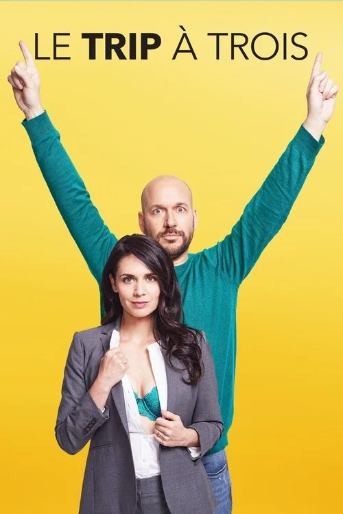 Affiche de Le trip à trois (2017)
