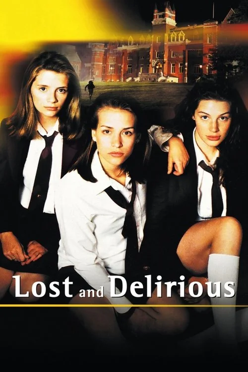 Affiche de Lost and Delirious (2001)