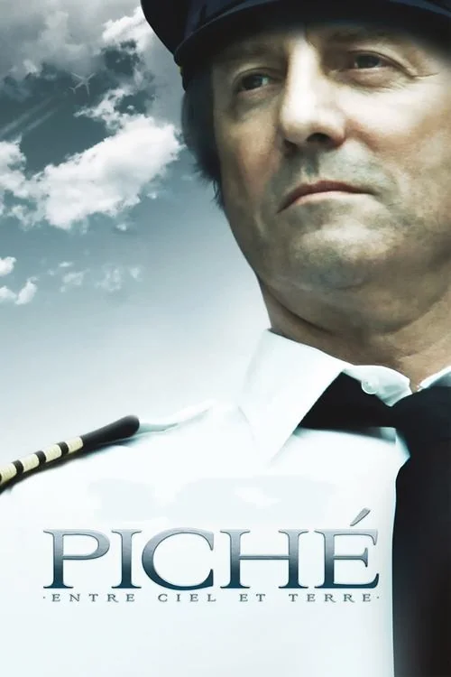 Affiche de Piché : Entre Ciel et Terre (2010)