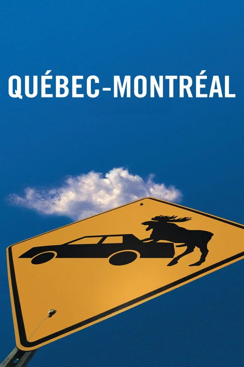 Affiche de Québec-Montréal (2002)