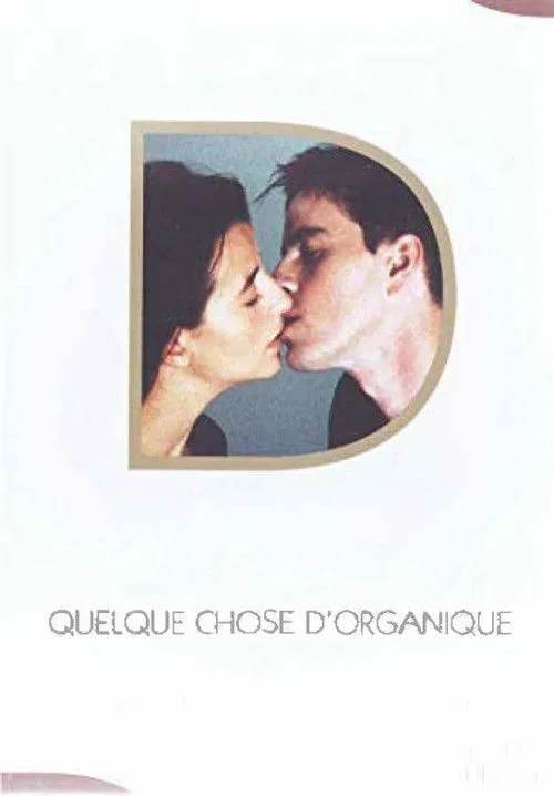Affiche de Quelque chose d'organique (1998)