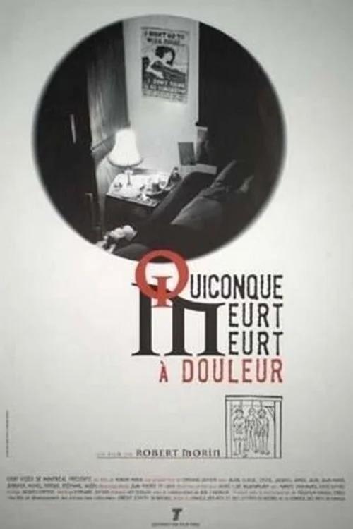 Affiche de Quiconque meurt, meurt à douleur (1998)