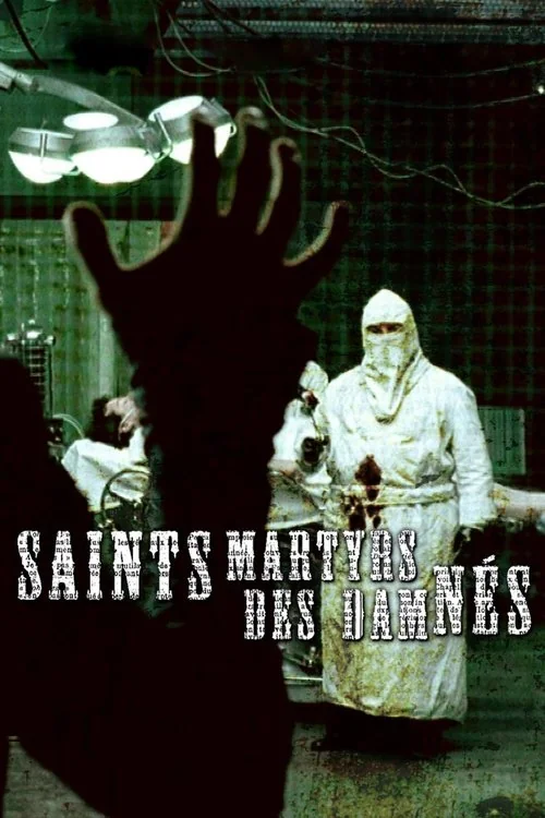 Affiche de Saints-Martyrs-des-Damnés (2005)