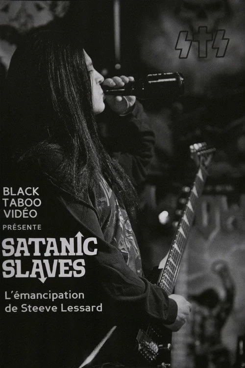 Affiche de SATANIC SLAVES - L’émancipation de Steeve Lessard (2011)