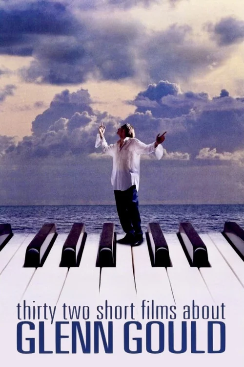 Affiche de Thirty Two Short Films About Glenn Gould (1993)