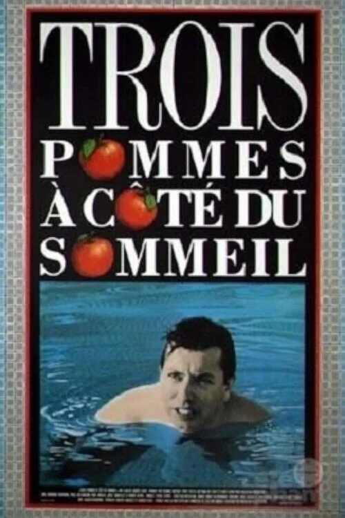 Affiche de Trois pommes à côté du sommeil (1989)
