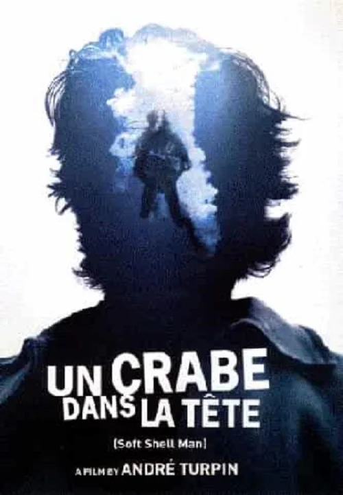 Affiche de Un crabe dans la tête (2001)